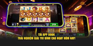 Tải App 99OK - Trải Nghiệm Giải Trí Đỉnh Cao Ngay Hôm Nay