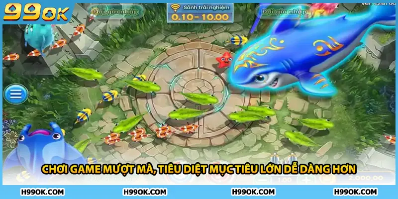 Chơi game mượt mà, tiêu diệt mục tiêu lớn dễ dàng hơn