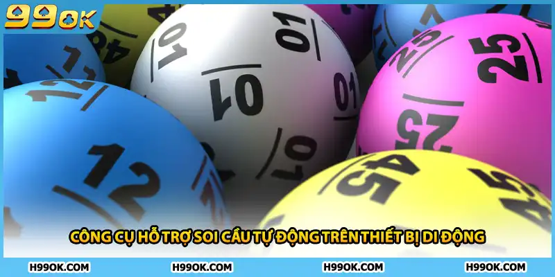 Công cụ hỗ trợ soi cầu tự động trên thiết bị di động