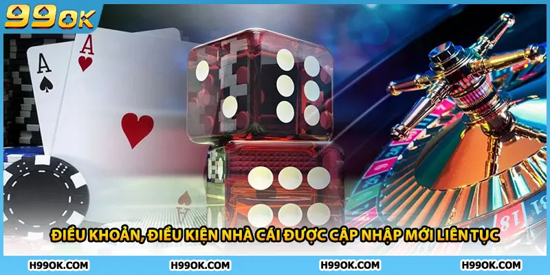 Điều khoản, điều kiện nhà cái được cập nhập mới liên tục