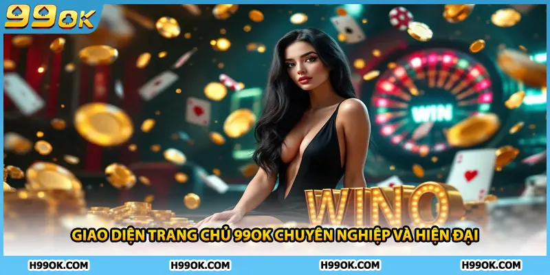 Giao diện trang chủ 99ok chuyên nghiệp và hiện đại