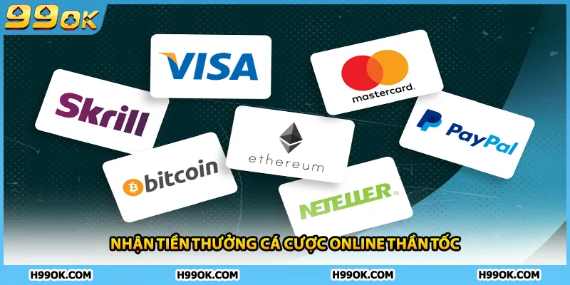 Nhận tiền thưởng cá cược online thần tốc